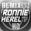 REMIXIT with RONNIE HEREL vol 1 HD