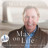 Max On Life (by Max Lucado)