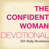 The Confident Woman Devotional