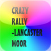 Crazy Rally Lancaster Moor