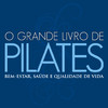 O Grande Livro de Pilates