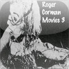 Roger Corman Movies 3