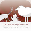 The Cricket and Seagull Fireside Chat