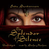 The Splendor of Silence (by Indu Sundaresan)