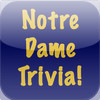 Notre Dame Trivia!