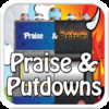 Praise and Putdowns