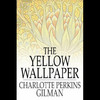 The Yellow Wallpaper