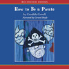 How to Be a Pirate (Audiobook)