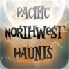 Pacific Northwest Haunts!